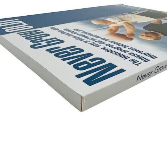 Never Grow Old! Fitness Program Book For Aging By Dan Ritchie & Cody Sipe - Picture 3 of 10